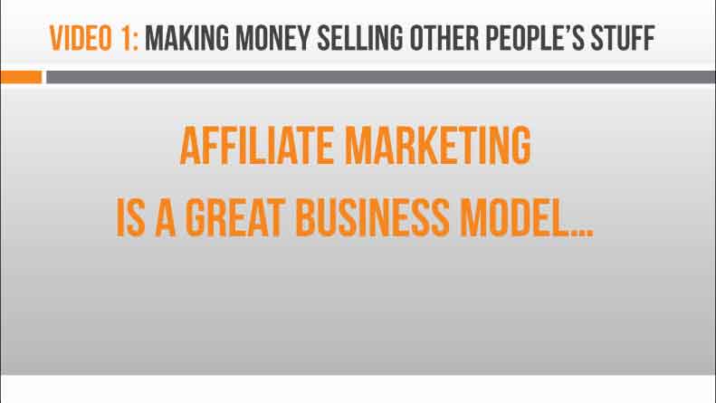 Image of Video 1 Affiliate Marketing Making Money Selling Other Peoples' Stuff