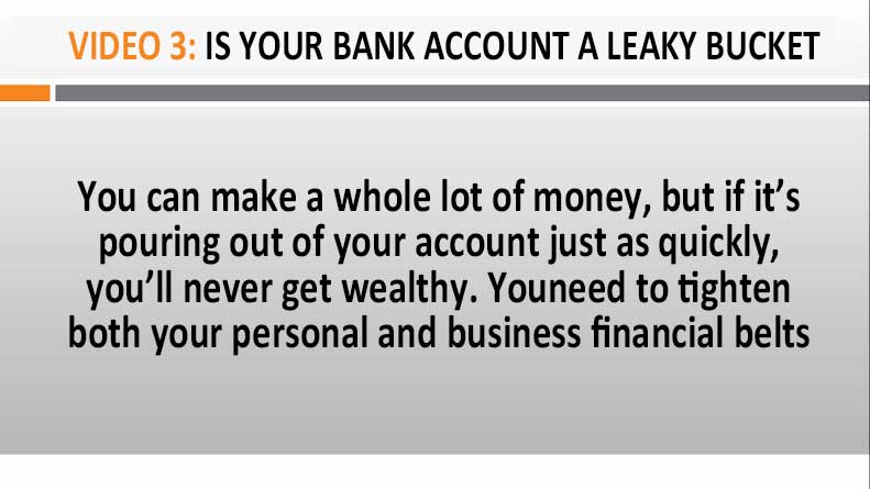 Image of Video 3 Is Your Bank Account a Leaky Bucket?
