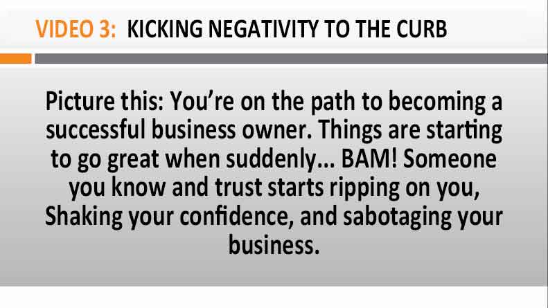 Image of Video 3 Kicking Negativity To The Curb