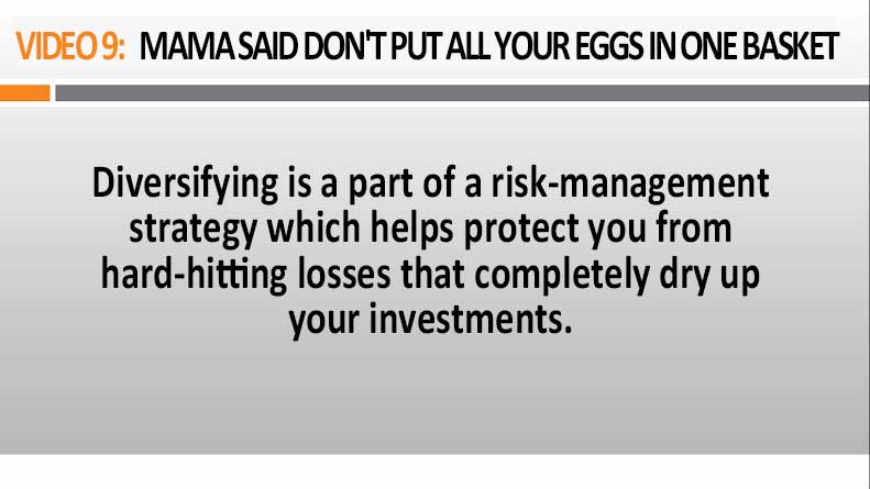 Image of Video 9 Mama Said Don't Put All Your Eggs In One Basket...